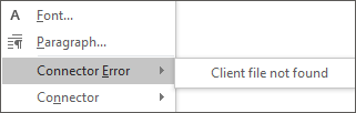 The context menu displaying a Connector error that reads Client file not found